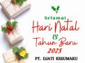 IKLAN NATAL DAN TAHUN BARU 2025 - PT. DJATI KESUMAKU