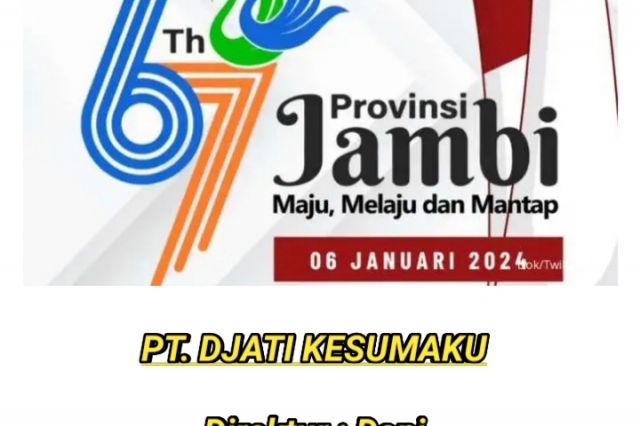 Iklan HUT Jambi : PT. DJATI KESUMAKU