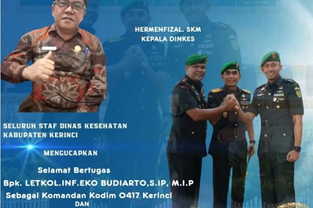 Seluruh Staf Dinas Kesehatan Kabupaten Kerinci Ucapkan Selamat Datang Dan Bertugas Bpk. LETKOL.INF.EKO BUDIARTO, S.IP, M.I.P