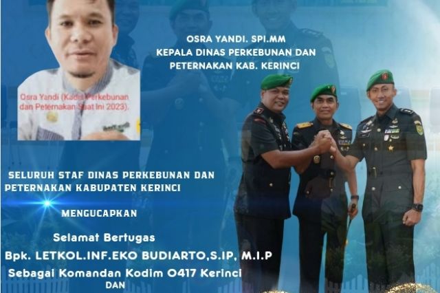 Seluruh Staf Dinas Perkebunan Dan Peternakan Kabupaten Kerinci Ucapkan Selamat Datang Dan Bertugas Bpk. LETKOL.INF.EKO BUDIARTO, S.IP, M.I.P