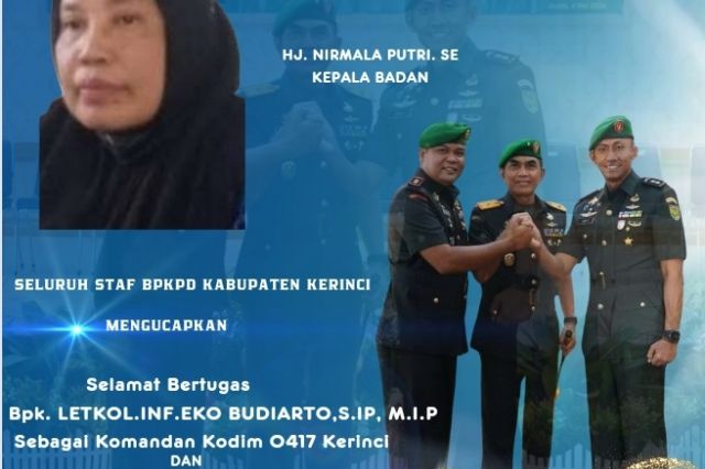 Seluruh Staf BPKPD Kabupaten Kerinci Ucapkan Selamat Datang Dan Bertugas Bpk. LETKOL.INF.EKO BUDIARTO, S.IP, M.I.P