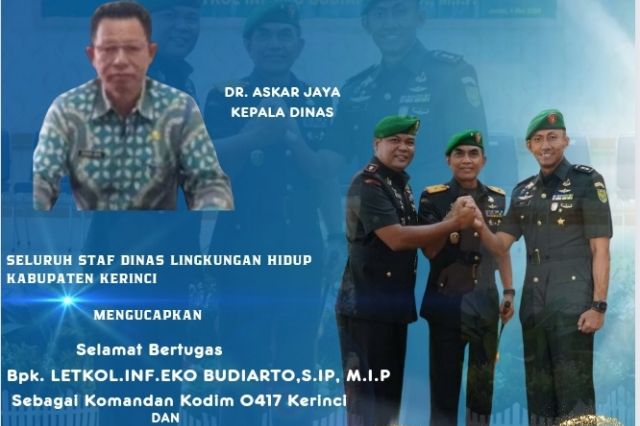 Seluruh Staf Dinas Lingkungan Hidup Kabupaten Kerinci Ucapkan Selamat Datang Bertugas Bpk. LETKOL.INF.EKO BUDIARTO, S.IP, M.I.P