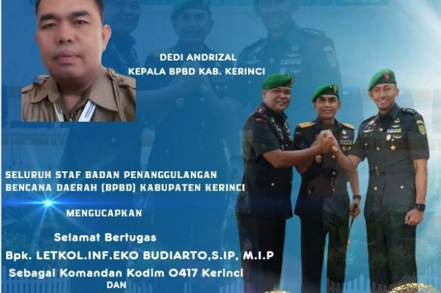 Seluruh Staf (BPBD) Kabupaten Kerinci Ucapkan Selamat Datang Dan Bertugas Bpk. LETKOL.INF.EKO BUDIARTO, S.IP, M.I.P