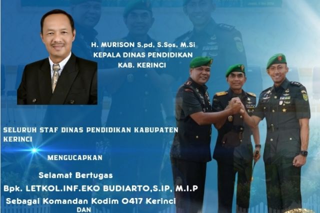 Seluruh Staf Dinas Pendidikan Kabupaten Kerinci Ucapkan Selamat Datang Dan Bertugas Bpk. LETKOL.INF.EKO BUDIARTO, S.IP, M.I.P