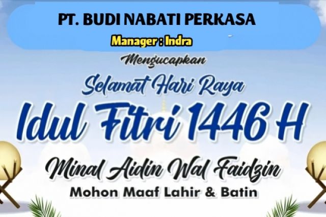 [PT. BUDI NABATI PERKASA] IKLAN IDUL FITRI 1446 H